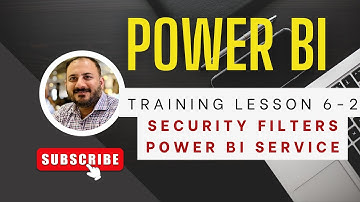 Power BI Training Lesson 6-2: DAX, Row-Level Security Filters, and Power BI Service