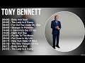 Tony Bennett Greatest Hits Full Album Full Album Top 10 Hits Of All Time 