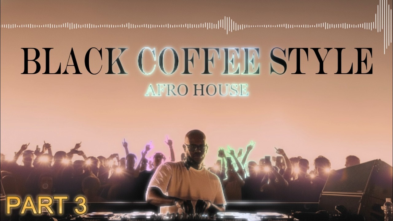 Afro House 2026 | Deep Melodic Set | Black Coffee Style Vol. 3 ☕️ - YouTube