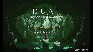 DUAT: Beyond Light & Shadow OST - Hall Of Osiris
