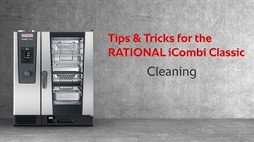 Tips & Tricks: Cleaning in the iCombi Classic | RATIONAL