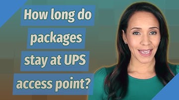 How long do packages stay at UPS access point?
