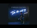 Enrique Iglesias - Turn The Night Up (Mister Possessive Mix)(Official Audio)