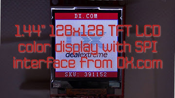 1.44" 128x128 TFT LCD color display with SPI interface from DX.com