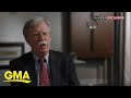 John Bolton says Trump ‘not fit for office’ l GMA
