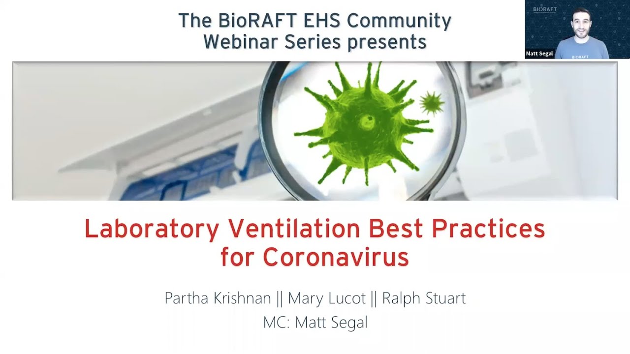 Laboratory Ventilation Best Practices for Coronavirus – BioRAFT EHS Community Connection Webinar #18