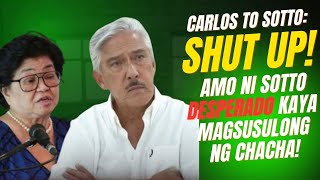 Carlos To Sotto Shut Up Desperado Na Amo Ni Tuta Kaya Magsusulong Ng Cha Cha