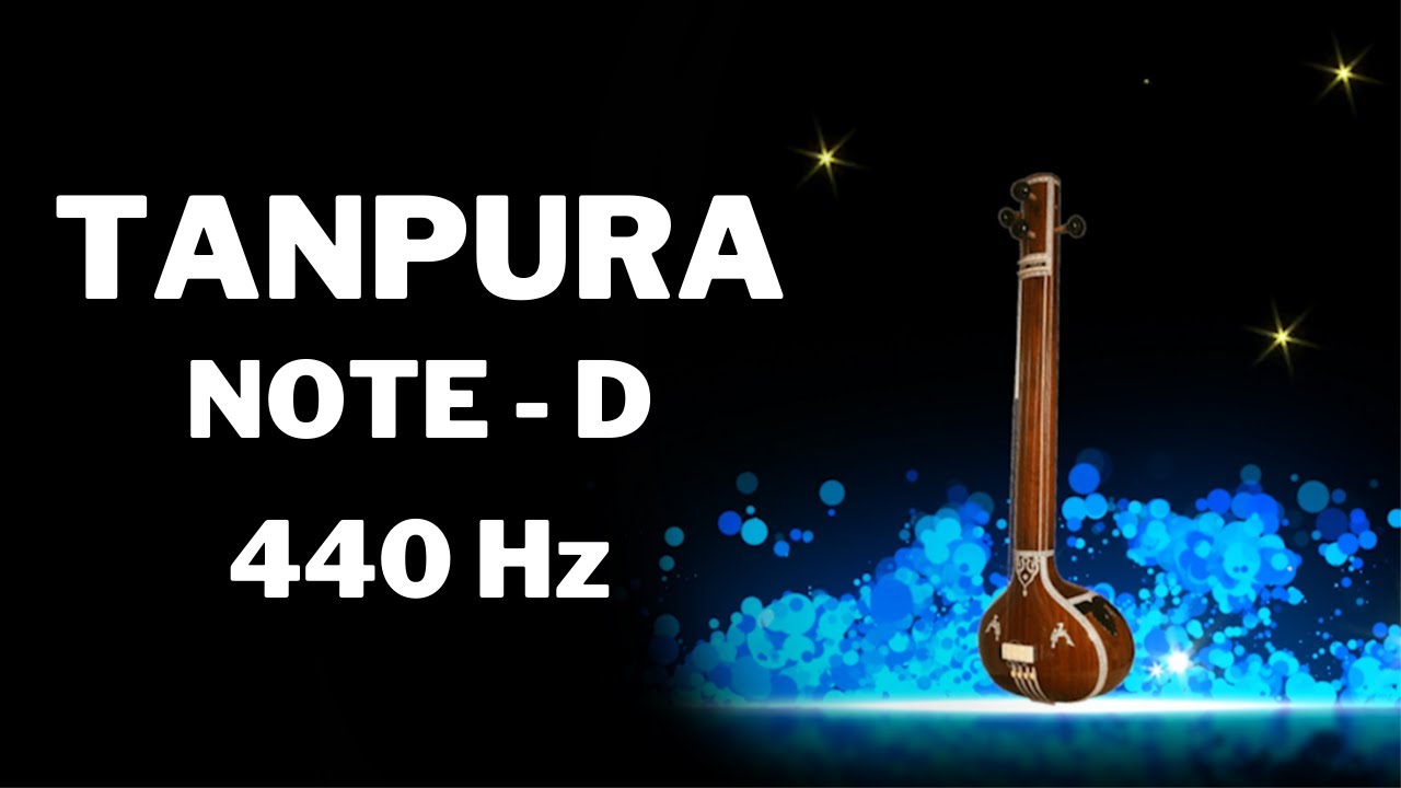 Tanpura ( तानपूरा ) - Note D @ 440 Hz | Drone | Riyaz | Relaxing Background Music 