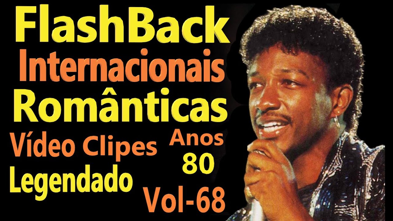 Músicas Internacionais Românticas 70-80-90 - vol- (68) - Legendado - Vídeo Clipes