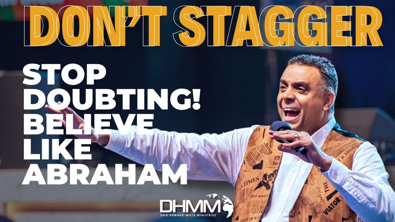Don’t Stagger! (Hold On to God’s Promise) || Dag Heward-Mills || First Love Center