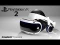 Trailer psvr 2  concept 2021 playstation vr  ps5 par nikdailyvr