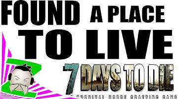 I CLAIMING MY LAND AND HOUSE -  7 Days to Die Tutorial Tips Tricks Lets Play for Beginners