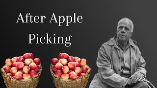 Apple Picking read by Robert Frost