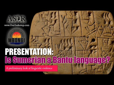 Is Sumerian a Bantu Language? @AsarImhotep