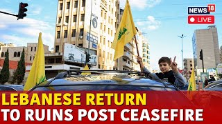 LIVE Lebanon Ceasefire: Displaced Families Return To Find Homes In Ruins After Conflict In Lebanon