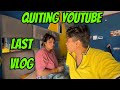 Quiting youtube  last vlog  yashalsvlogs