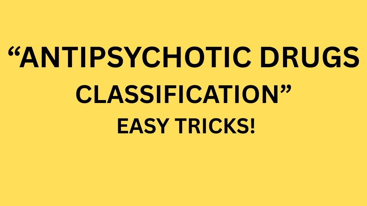 Antipsychotic Drugs Classification | Simple Tricks for Easy Memory ( AB-TOP)
