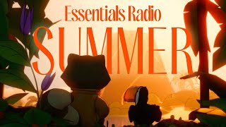 Essentials Radio - chill beats to enjoy Summer to 🏝️