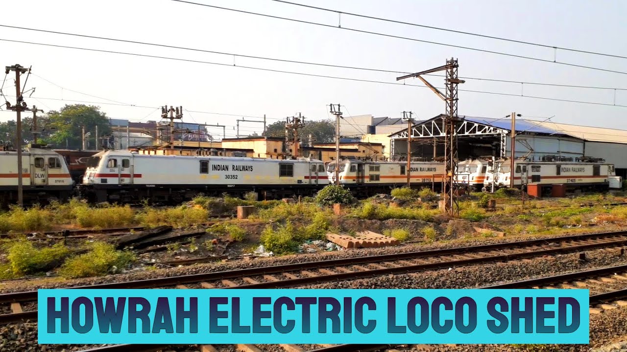 Howrah Electric Loco Shed YouTube