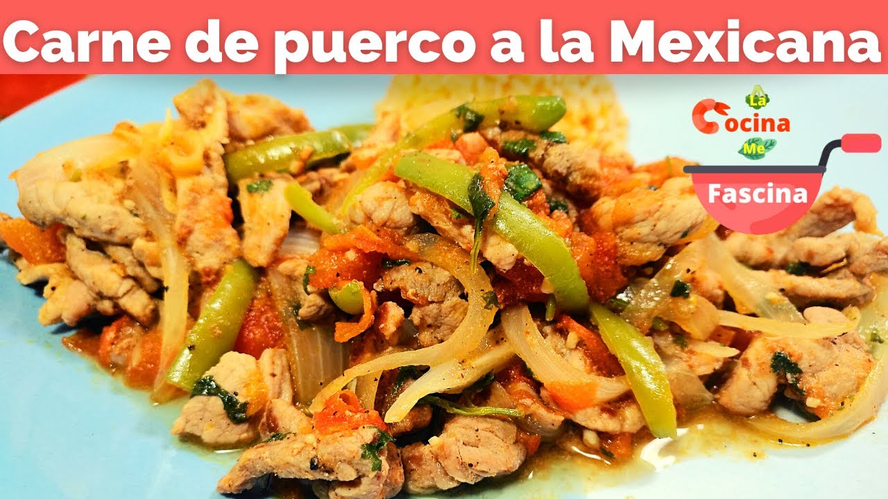 Carne de Puerco a la Mexicana | Receta Fácil @LaCocinaMeFascina - YouTube