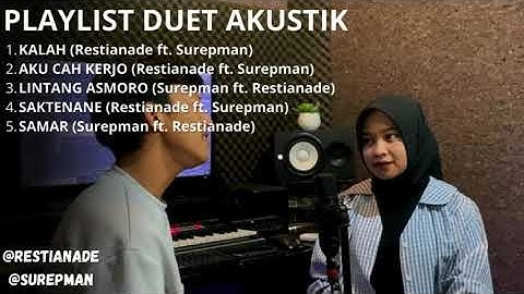 Playlist Duet Akustik Terbaru (Restianade feat Surepman) || Cover Akustik Terbaru 2024
