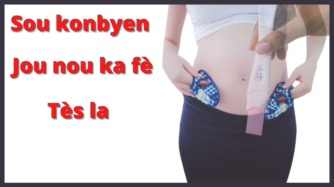 Konbyen jou aprè règ la nou ka fè tès gwosès la?