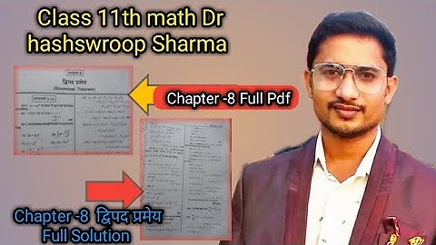 Class 11th math dr hashswroop Sharma | Chapter 8 Binomial theorem Full Solution + Pdf
