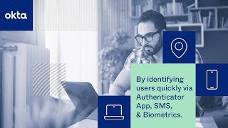 Protect your hybrid workforce with Okta MFA