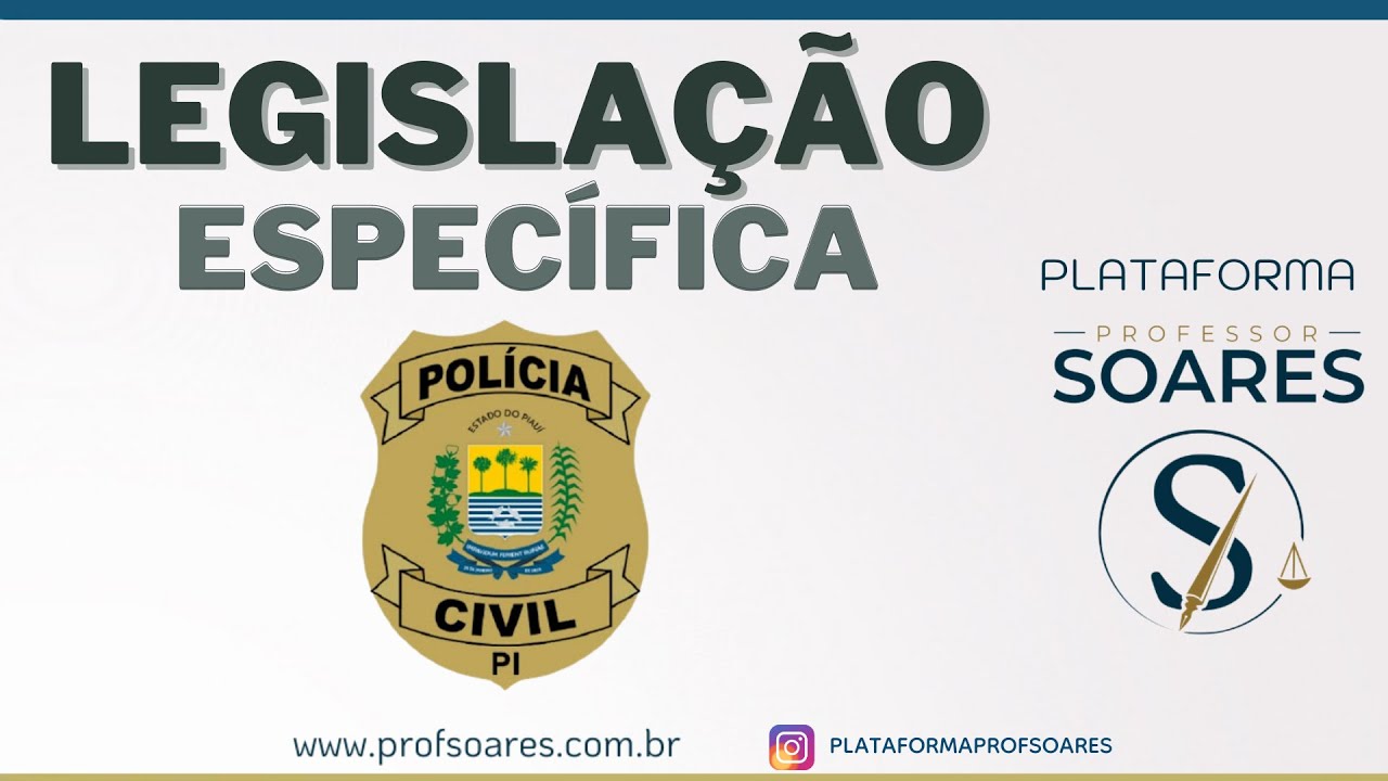 Estatuto da Polícia Civil do Piauí - PC/PI - Escrivão, Agente, Delegado e Perito da PC/PI