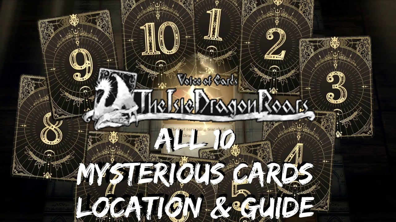 Voice of Cards: The Isle Dragon Roars - All 10 Mysterious Cards Location and Guide