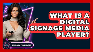 What Is A Digital Signage Media Player? - Emerging Tech Insider