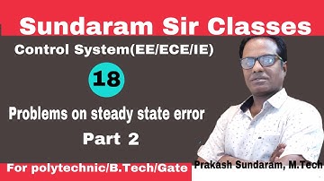 Control System | Steady state error Coefficient and Error | Problems 2| Sundaram sir classes
