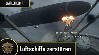 Mit Flugzeugen Luftschiffe zerstören - Battlefield 1 Mini Tutorial