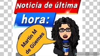 Último momento.... Conociendo un poco sobre el General Martín M. de Güemes