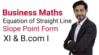 Coordinate system | Equation of Straight Line | slope Point form