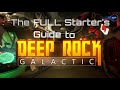 The FULL Starter's Guide to Deep Rock Galactic