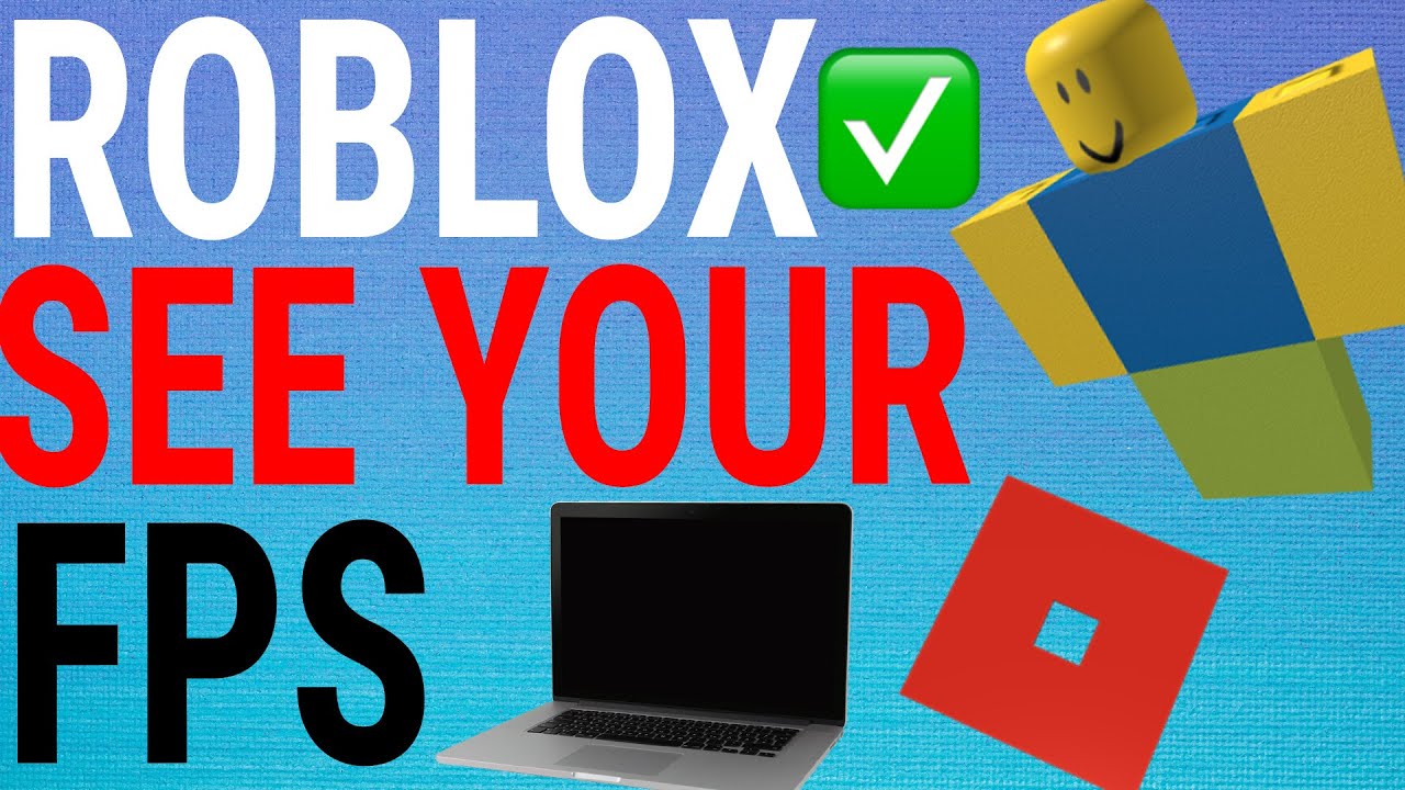 How To See Your Fps On Roblox Youtube - how to check fps in roblox mobile