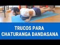 Trucos para Chaturanga Dandasana