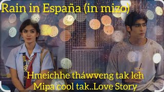 Rain in espana(recap in mizo)part1