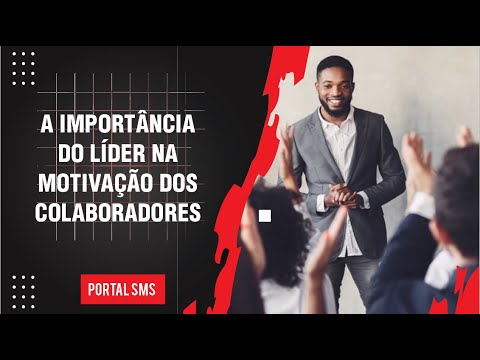 A importância do líder na motivação dos colaboradores