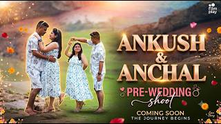 What Since We Met Ankush & Anchal Final Pre - Wedding Mini Goa 2026