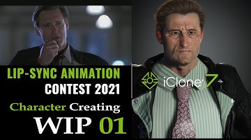 2021 iClone Lip Sync Animation Contest   WIP01