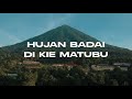 HUJAN BADAI DI GUNUNG KIE MATUBU TIDORE - Episode 2