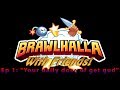 Darkmega Plays Brawlhalla [1]