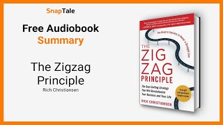 The Zigzag Principle by Rich Christiansen: 10 Minute Summary