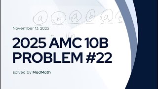 2025 AMC 10B Problem #22