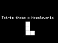 Mr Rule 72 Tetrislovania Tetris Megalovania Remix