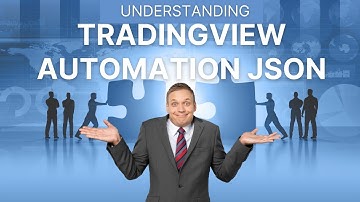 Understanding TradingView Automation JSON