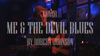 COVER | ME AND THE DEVIL BLUES by Robert Johnson