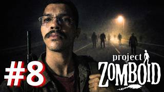 Fui buscar meu carro lotado e rebocar até a nova base | Project Zomboid #8